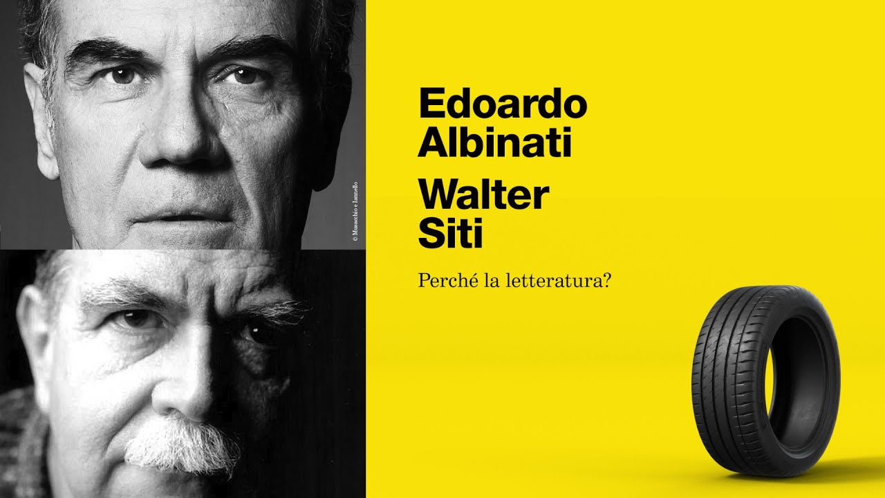 EDOARDO ALBINATI E WALTER SITI - Perché la letteratura?