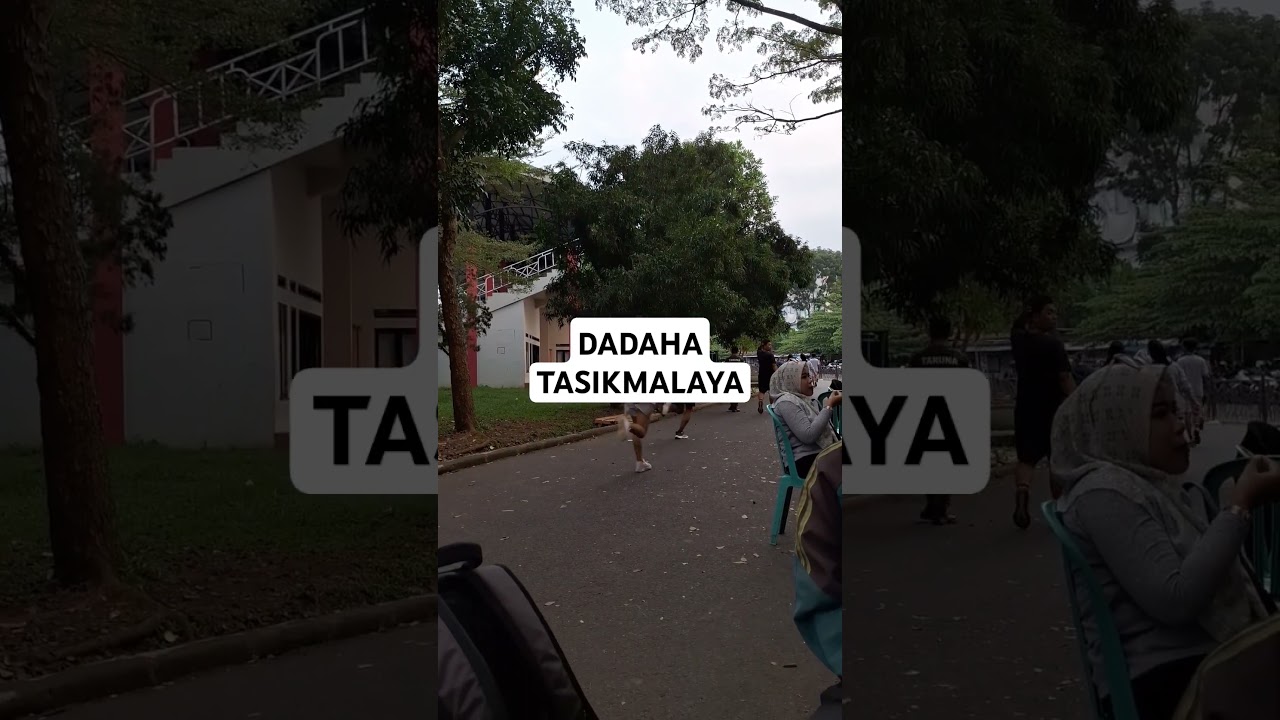 DADAHA TASIKMALAYA #dadaha #dadahatasikmalaya
