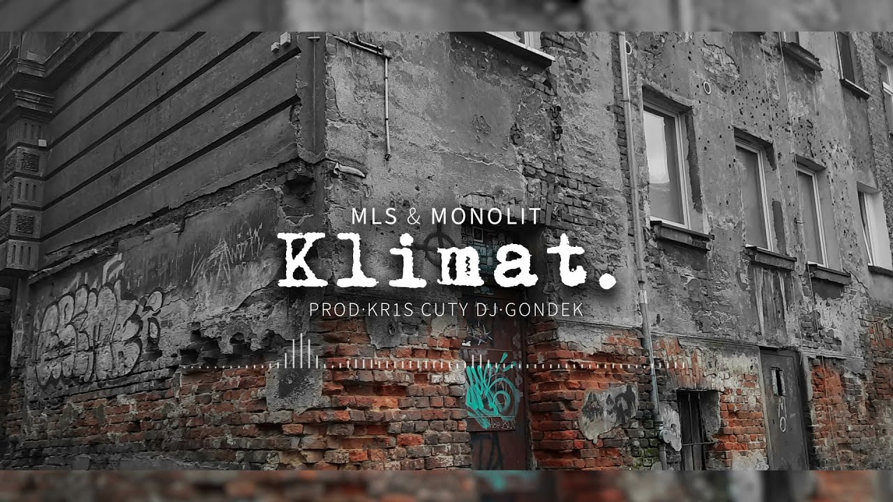 MLS - KLIMAT ft. MONOLIT (prod.KR1S) //CUTY DJ GONDEK