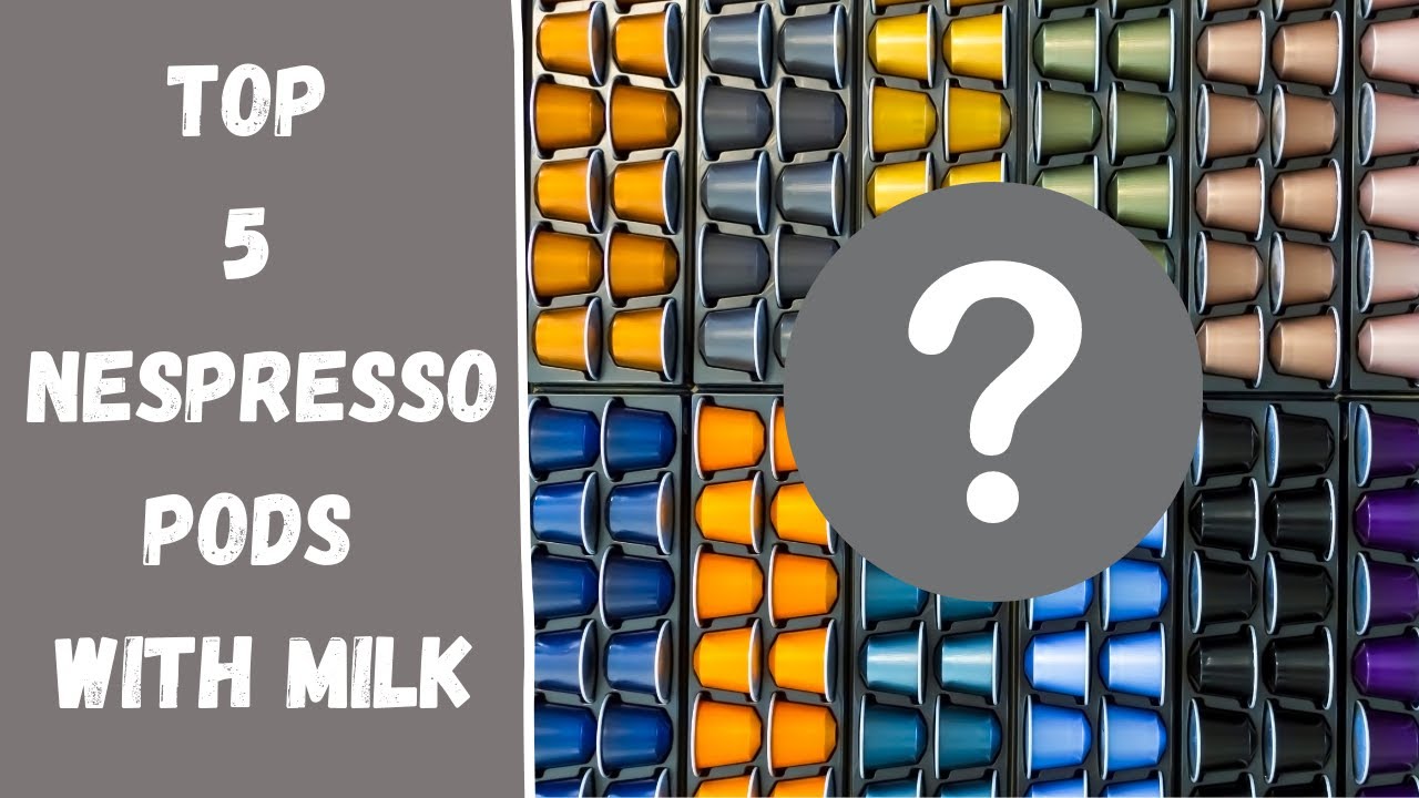 Пять лучших капсул Nespresso с молоком | Обзоры капсул Nespresso | Капучино, латте макиато, флэт ...