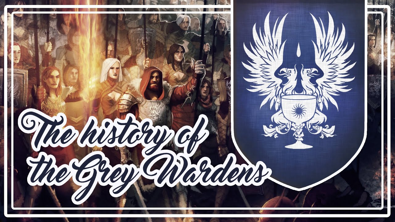 The history of the Grey Wardens - Dragon Age