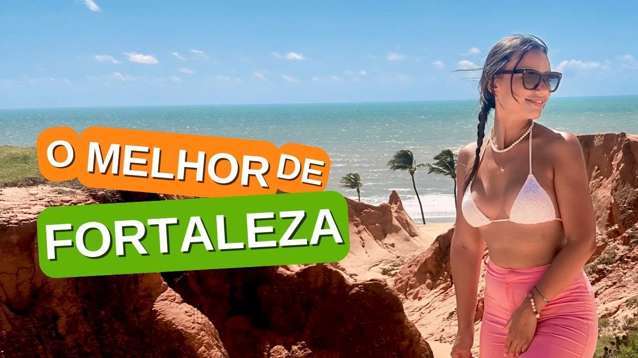4 Dias em FORTALEZA: Roteiro Completo, Praias, Passeios e Dicas