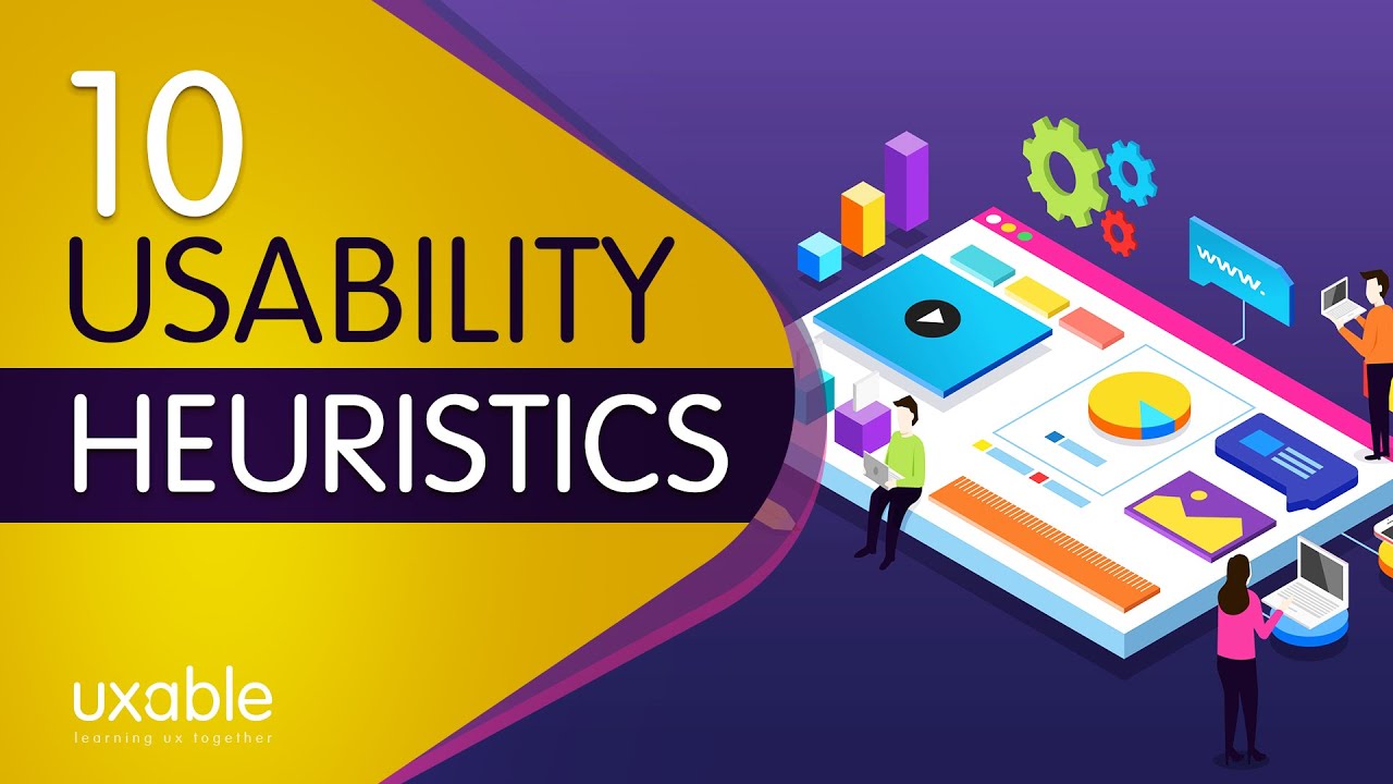 10 Usability Heuristics (UX) | Who, When and How to conduct it