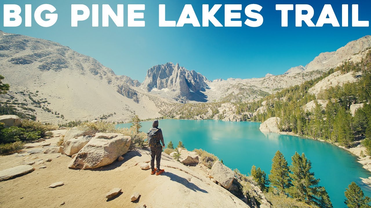 Hiking Big Pine Lakes Trail