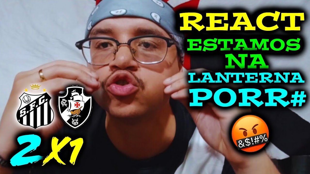 🗣🔞 REACT SANTOS 2X1 VASCO | MELHORES MOMENTOS | NEYMAR BAILOU ( BRASILEIR&Atilde;O 26 ) 