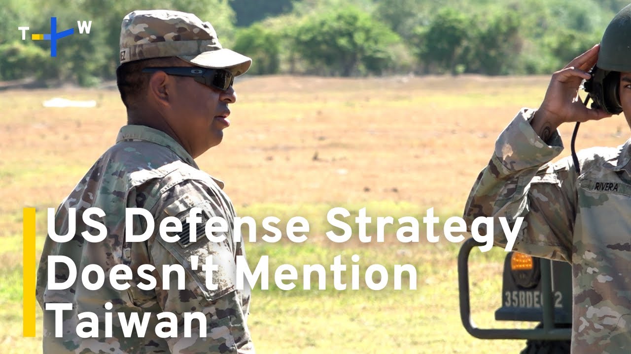 New US National Defense Strategy Lays Out US Military Priorities｜TaiwanPlus News