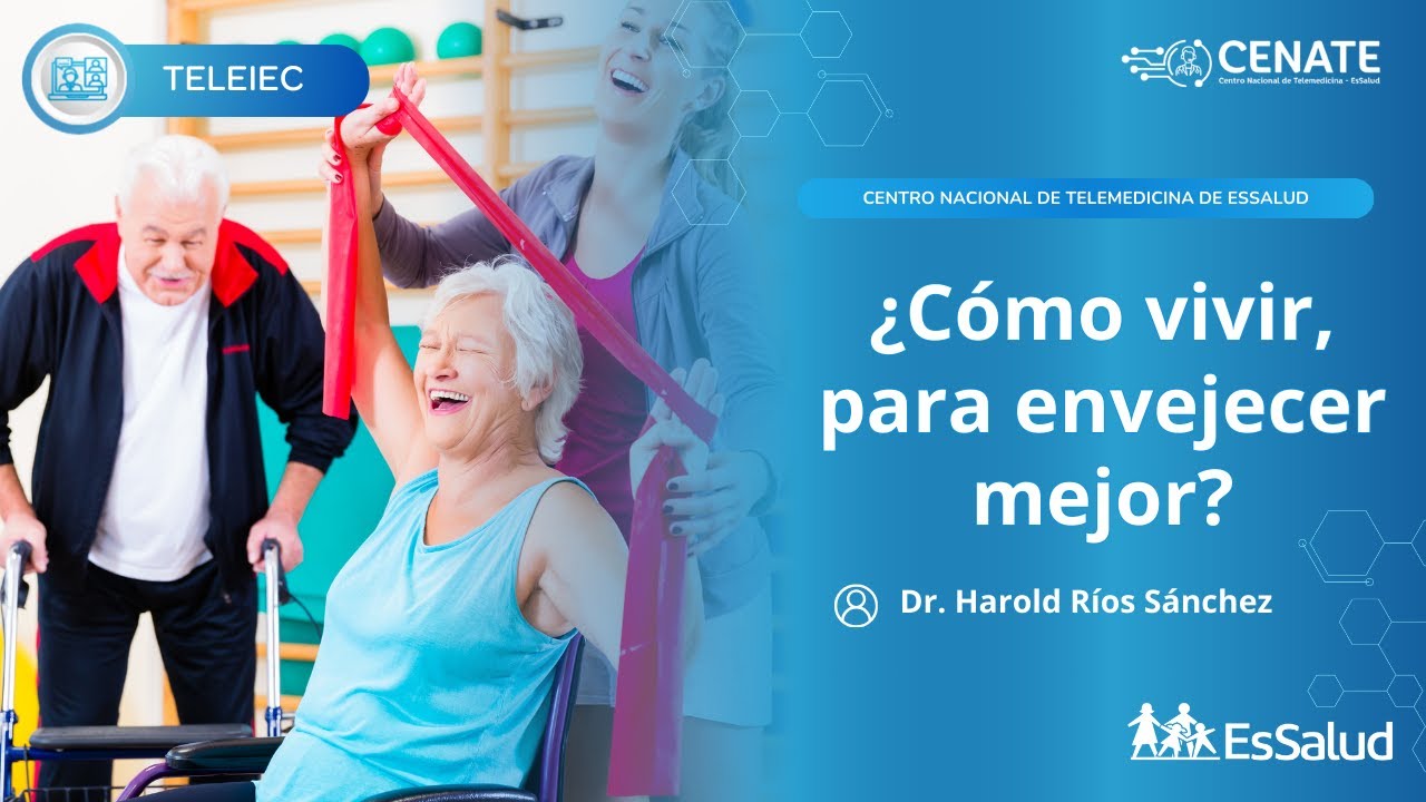 ¿Cómo vivir, para envejecer mejor?