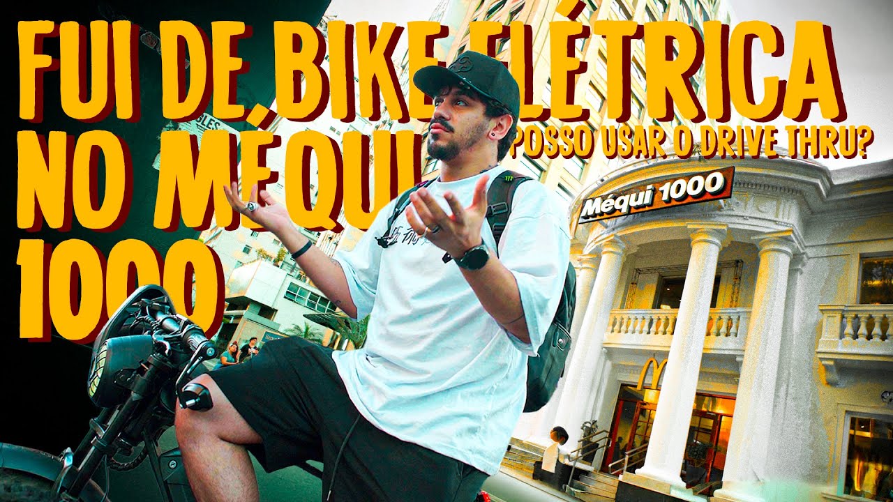 Fui de BICICLETA ELÉTRICA no MÉQUI1000 | Deixaram eu usar o DRIVE THRU?