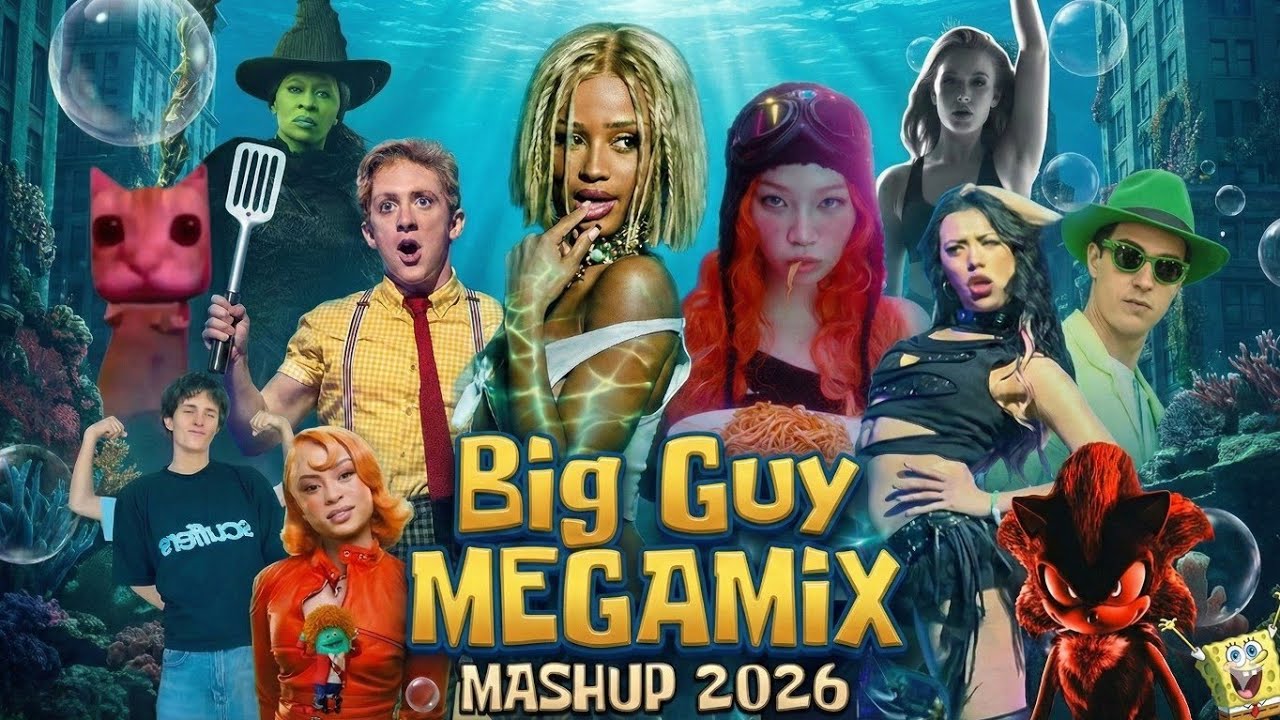 MASHUP 2026: BIG GUY MEGAMIX ft. Tyla, Zara Larsson , WICKED, KATSEYE and more [Tiktok Mashup]