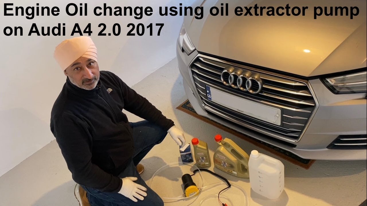 Audi A4 2017 Oil change using oil extractor pump