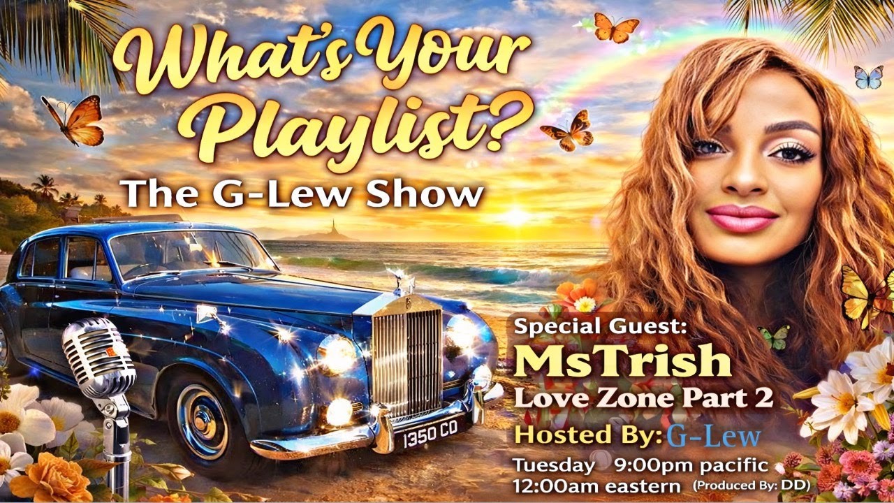 What’s Your Playlist Featuring Ms Trish (The Love Zone 2) Part 2