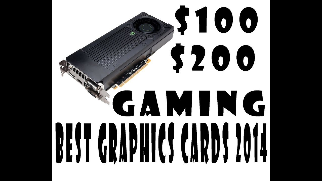 Best Graphic cards for Gaming 2014-Gaming Video Cards Review