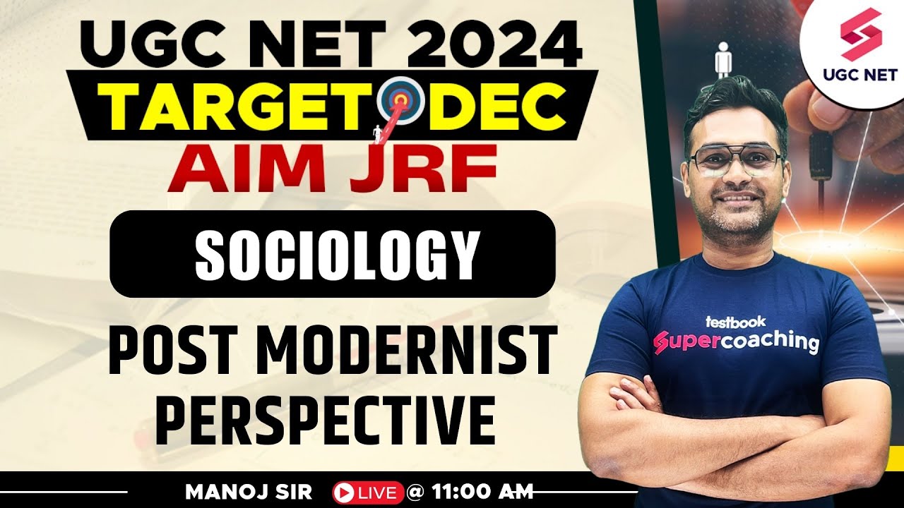 UGC NET Dec 2024 Sociology | UGC NET Sociology Post Modernist Perspective | Manoj Sir