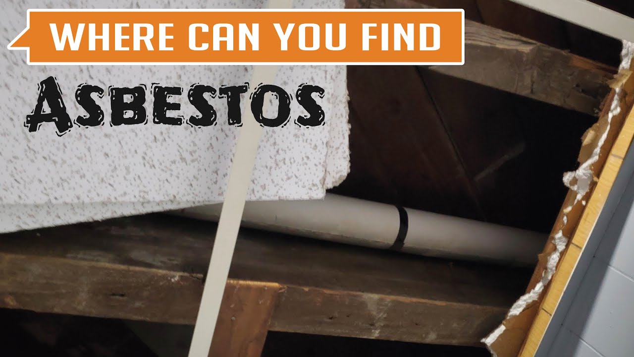 Where can you find Asbestos in homes?