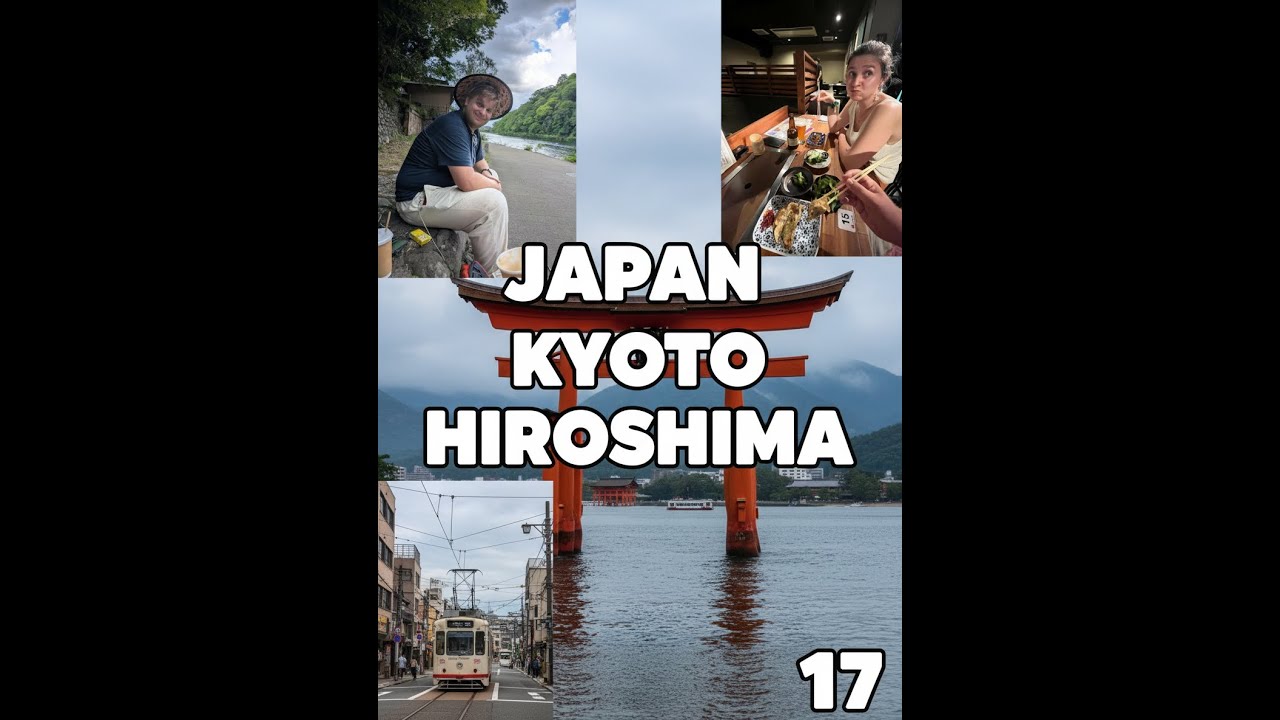 Japan #17 Kyoto & Hiroshima