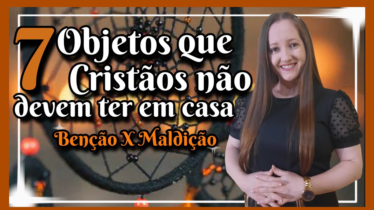 7 Objetos que Cristãos Não Devem Ter em Casa😱