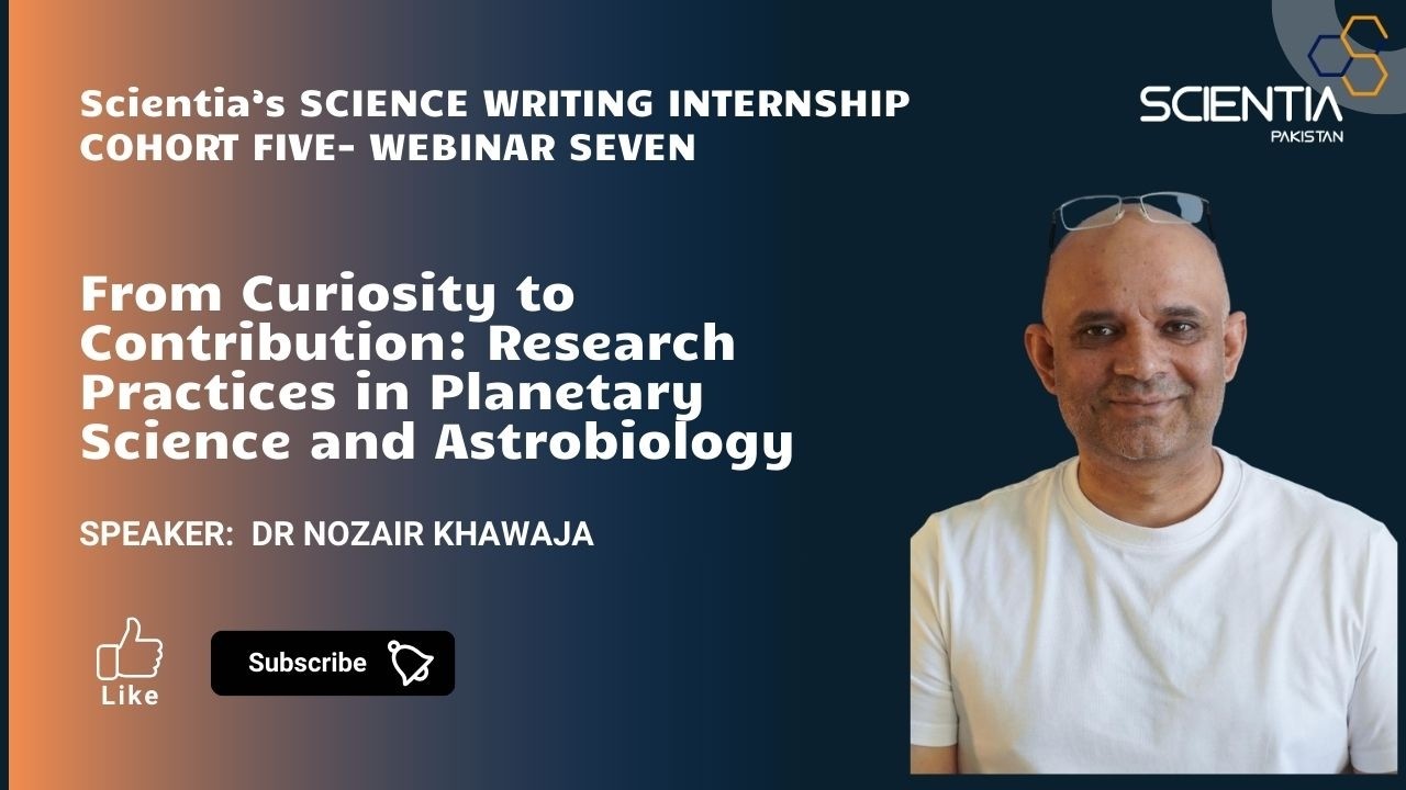From Curiosity to Contribution: Practices in Planetary Science and Astrobiology | Dr Nozair Khawaja