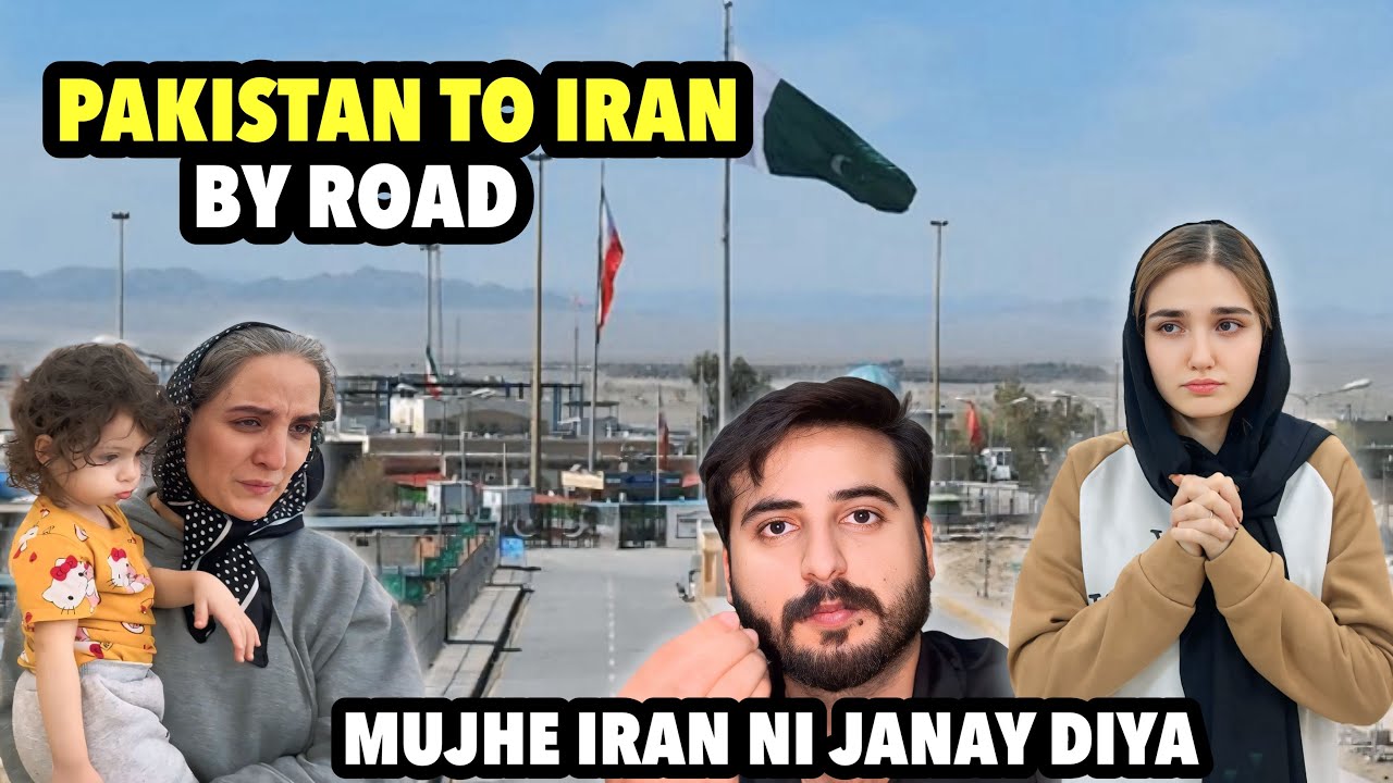 BORDER Per Mujhe Rok Diya | Pakistan To Iran By Road | By Road Travel Krney Walon Keliye Problem 😞