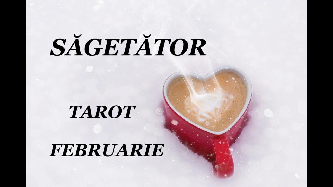 SĂGETĂTOR ♐️TAROT FEBRUARIE💞DIVINITATEA LUCREAZĂ ÎN FAVOAREA VIEȚII DVS.! 🌟