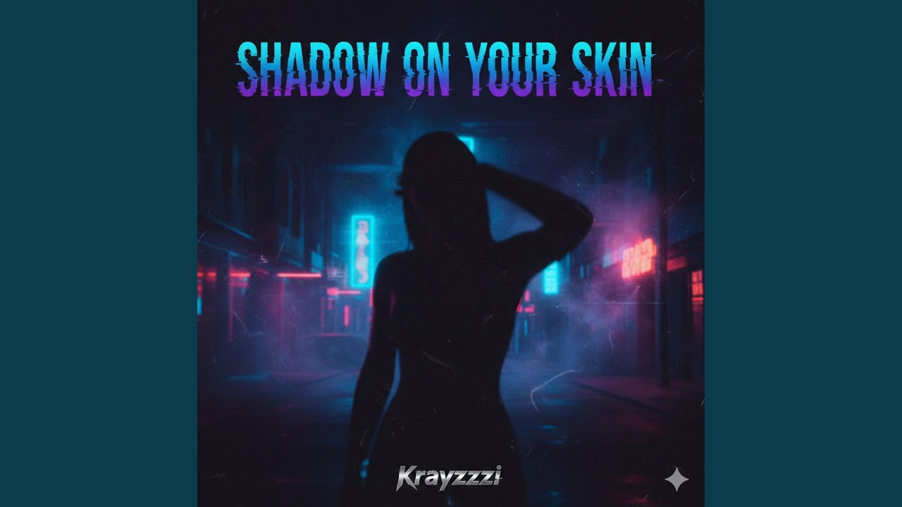 Shadow On Your Skin