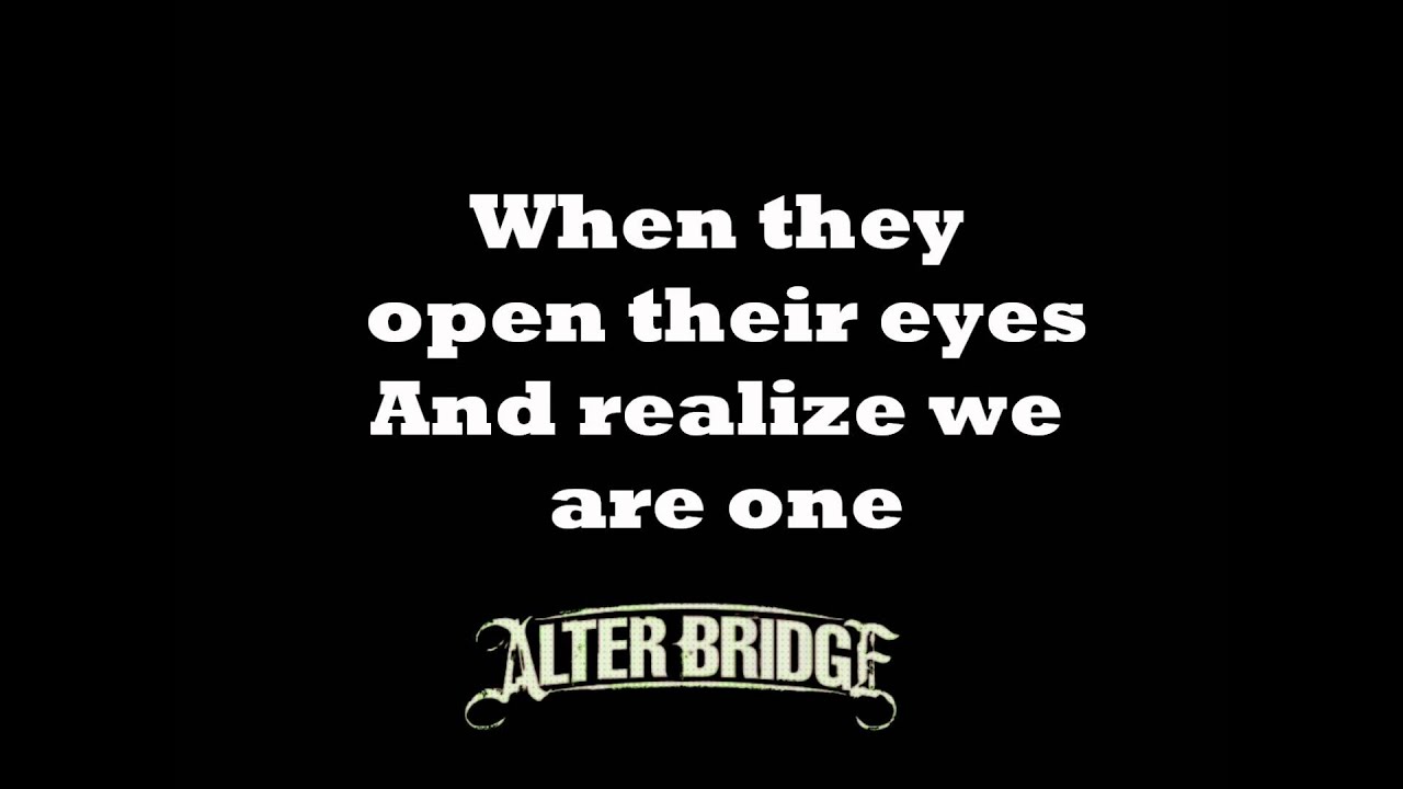Open Your Eyes - Alterbridge - lyrics