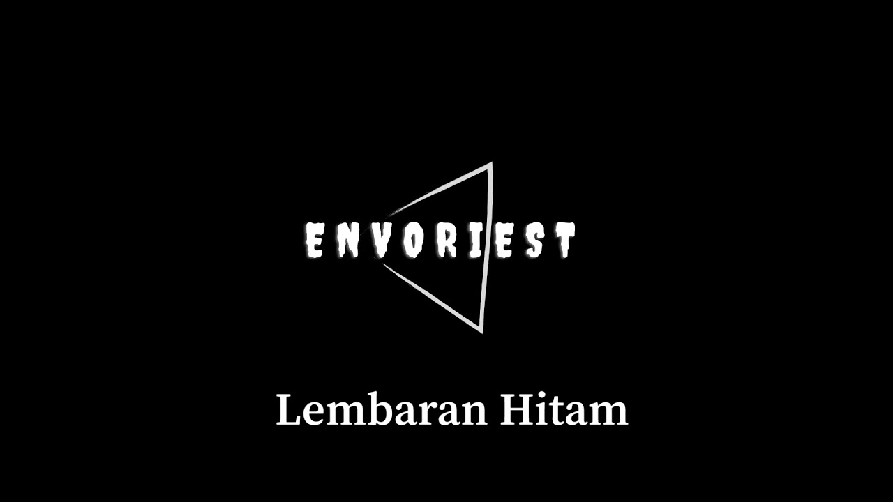 Envoriest - Lembaran Hitam