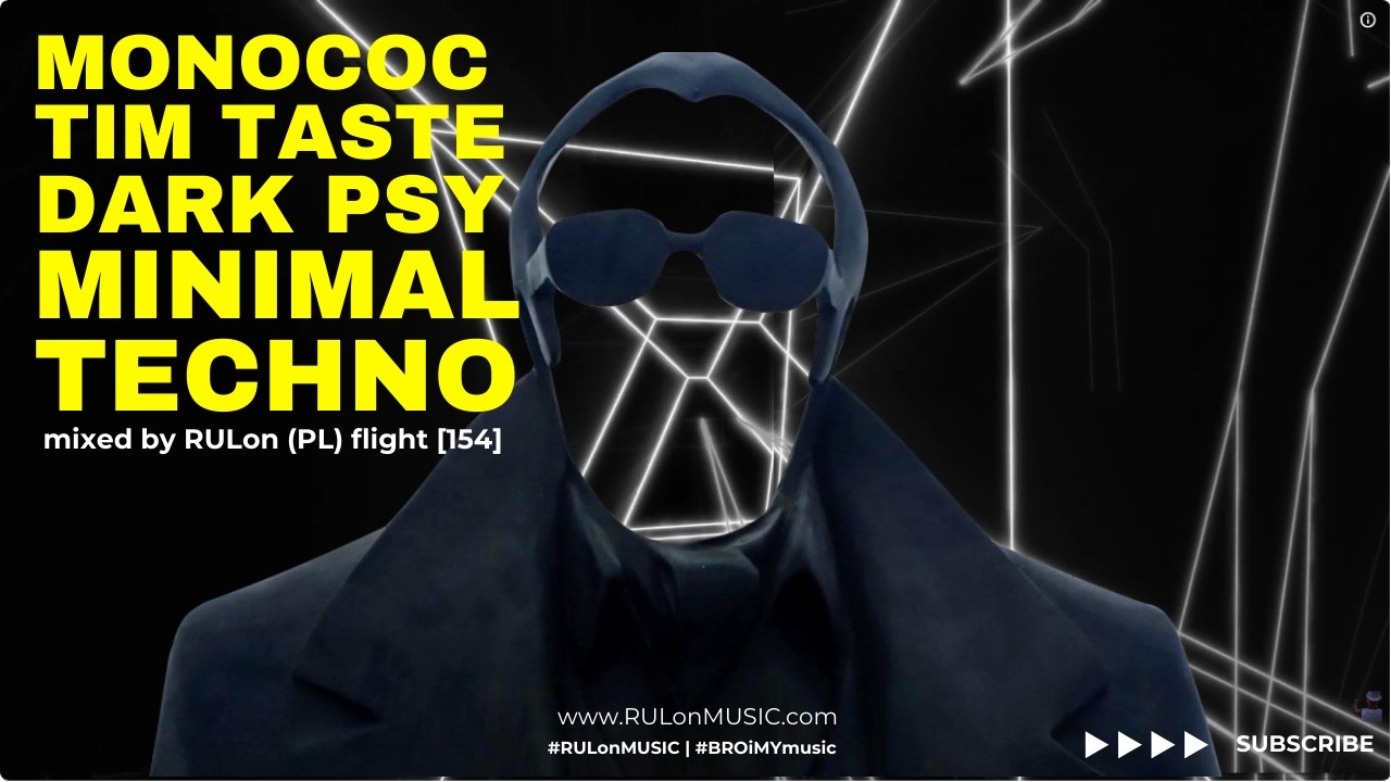 Monococ, TiM TASTE, Lampe, Aphe, Carbon | DARK minimal Techno mixed by RULon (PL) 1.54