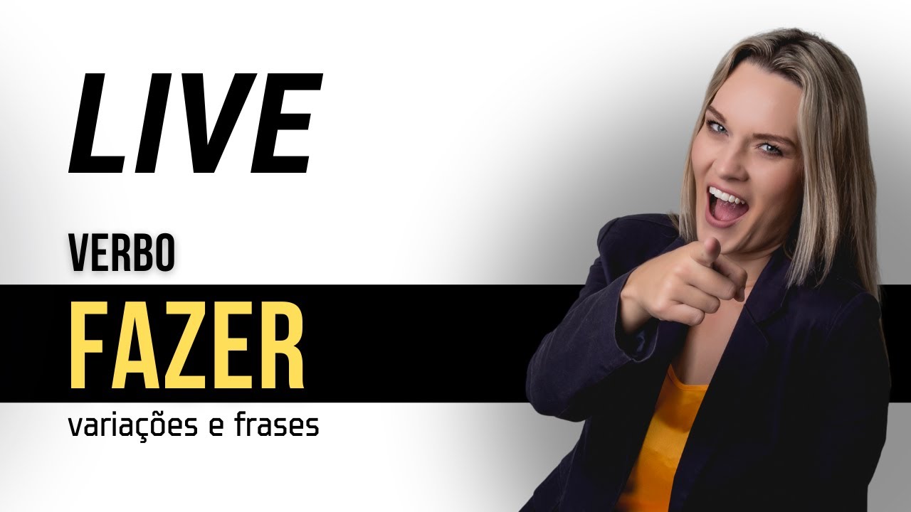 LIVE | VERBO FAZER