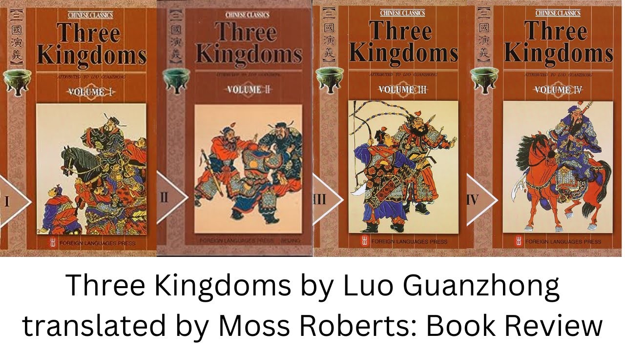 Three Kingdoms by Luo Guanzhong translated by Moss Roberts: Book Review