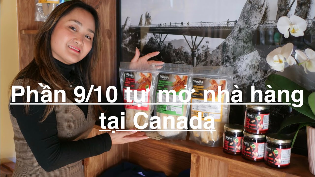 Phần 9/10 series 10 ngày tự mở nhà hàng tại Canada #hathenguyenscanada 