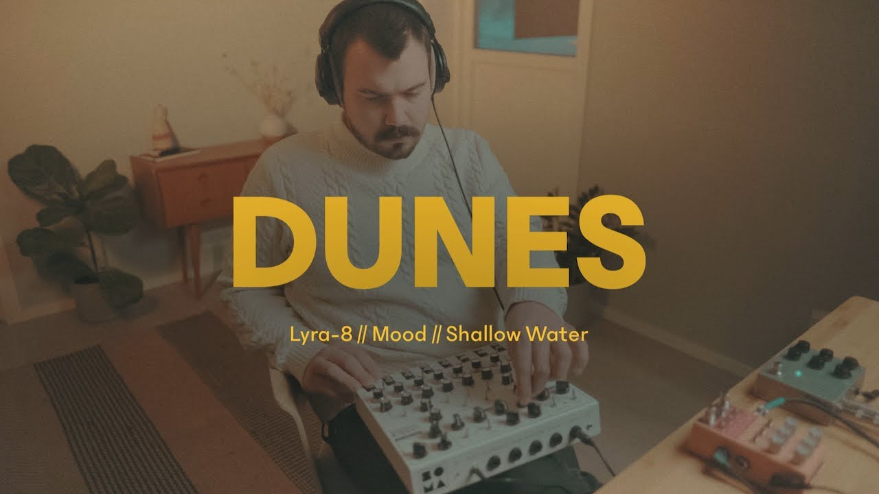 DUNES - Lyra-8 // Mood // Shallow Water