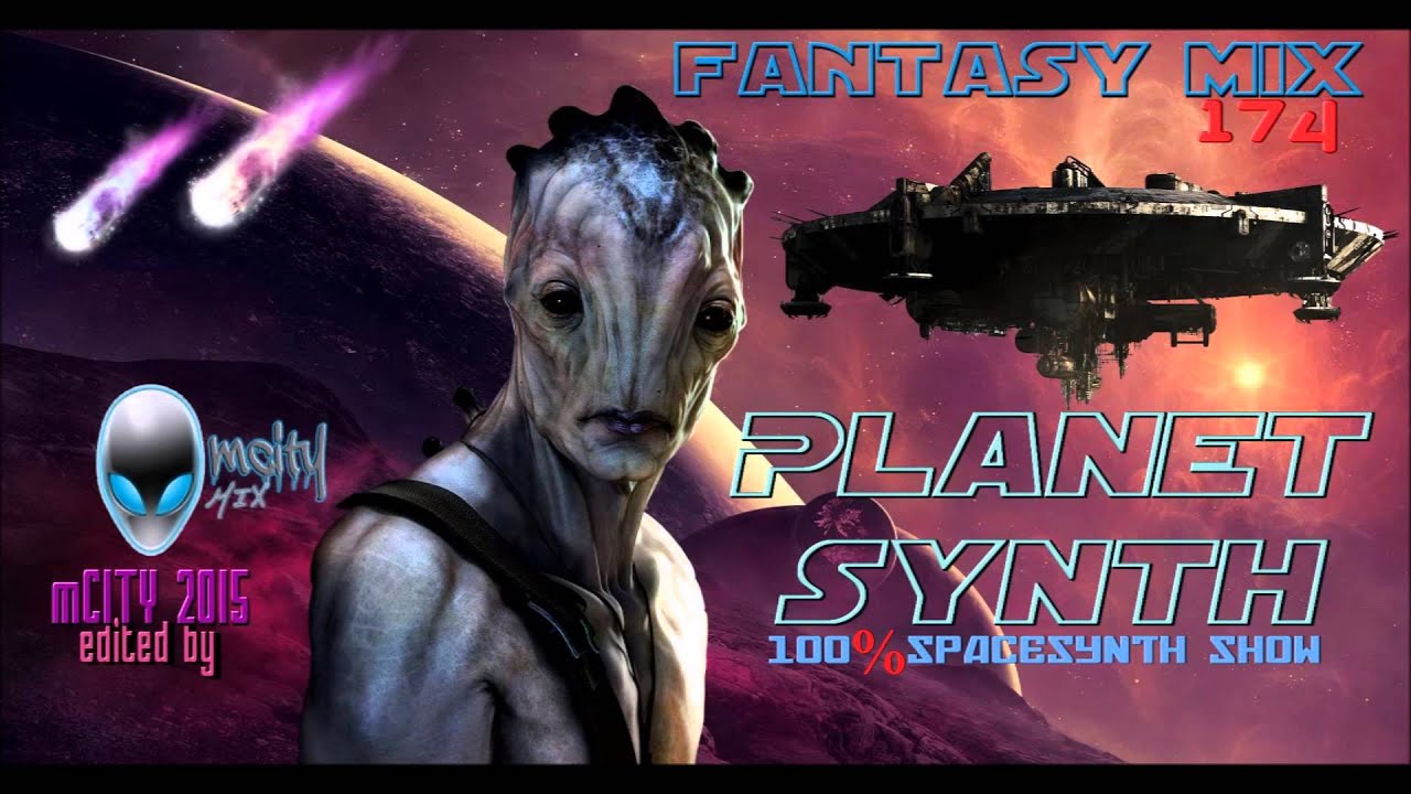 FANTASY MIX 174 - PLANET SYNTH - THE MIX [ Mixed By mCITY 2O15 ]