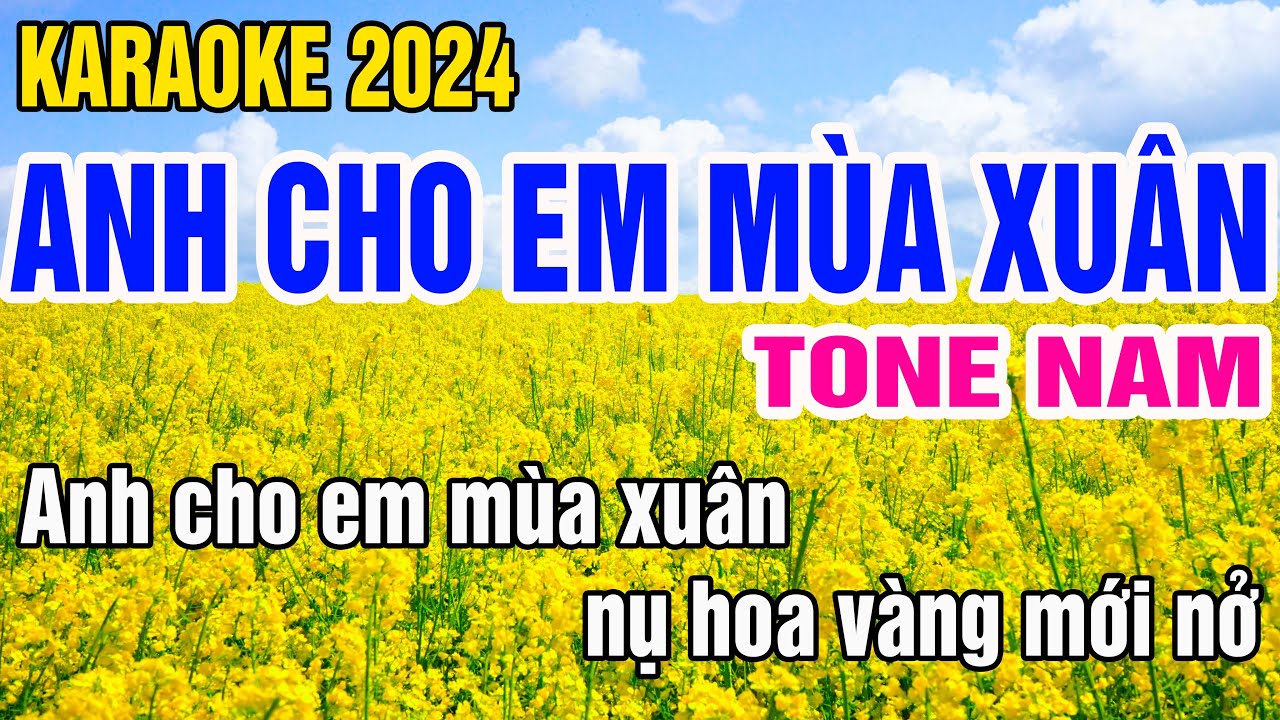 Anh Cho Em Mùa Xuân Karaoke Tone Nam Nhạc Sống gia huy beat