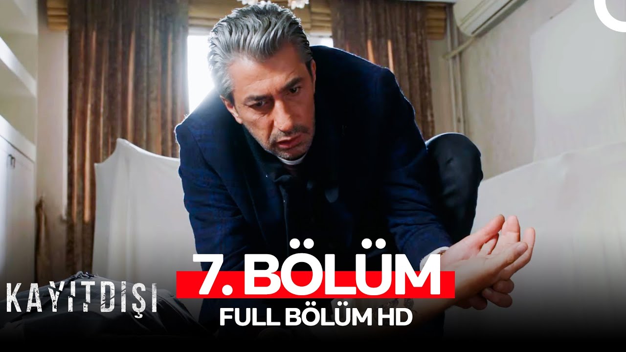 Kayıtdışı 7. Bölüm (Full HD)