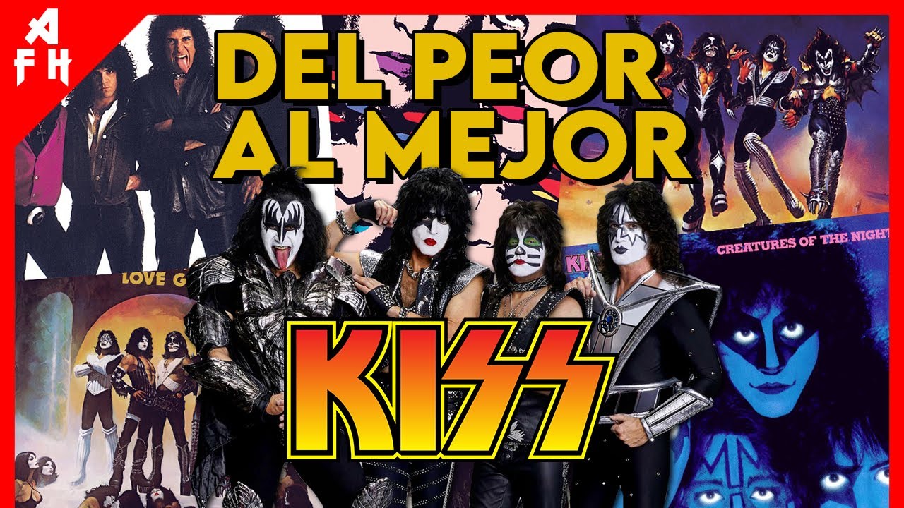 KISS - Rankeando del PEOR al MEJOR ÁLBUM
