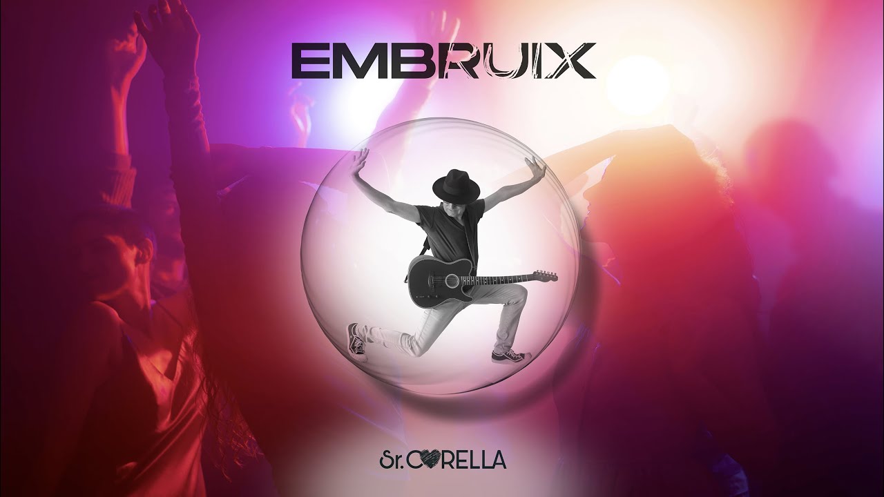 Embruix - Sr. Corella (Àudio oficial)