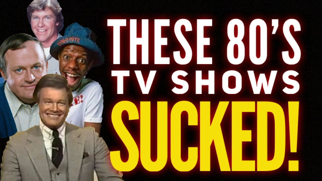 I HATED these 80s TV Shows
