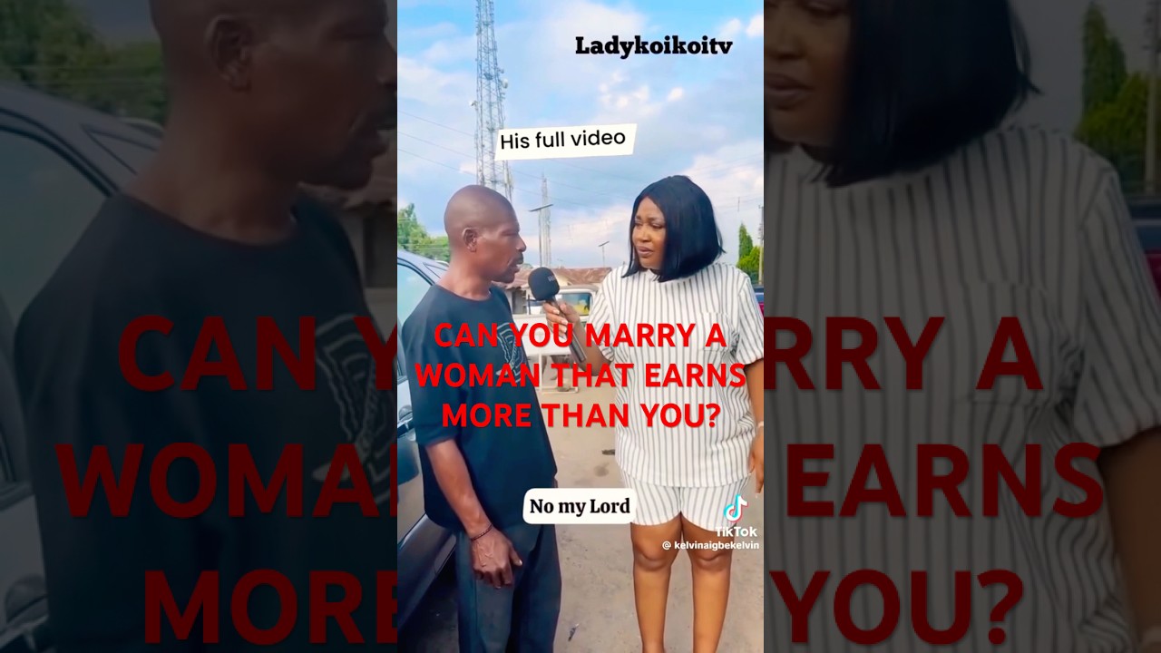 Can you marry a woman that earns more than you?🤔