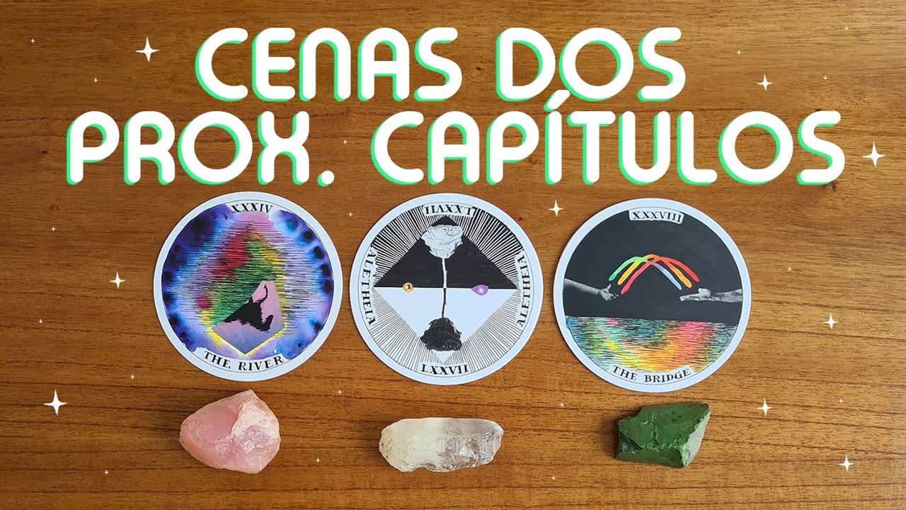 📖 CENAS DOS PRÓXIMOS CAPÍTULOS DA SUA VIDA 📖