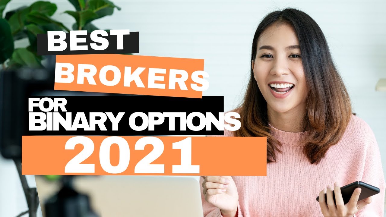 BEST BROKERS FOR BINARY OPTIONS 2021