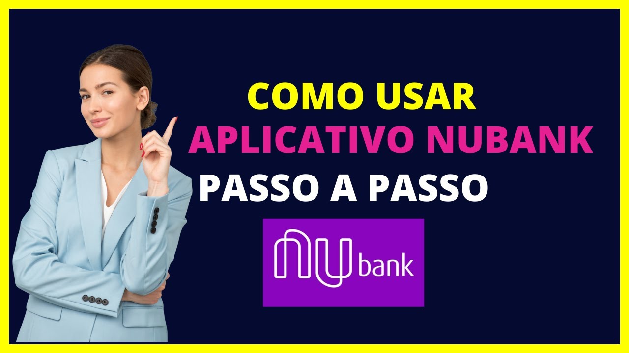 COMO USAR APLICATIVO NUBANK