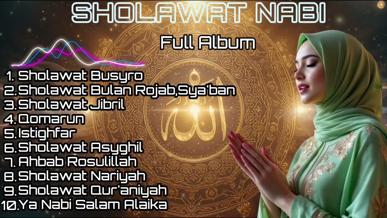 Sholawat Nabi Full Album | Iringan Merdu, Hati Jadi Tenang,Rejeki mengalir tiada henti