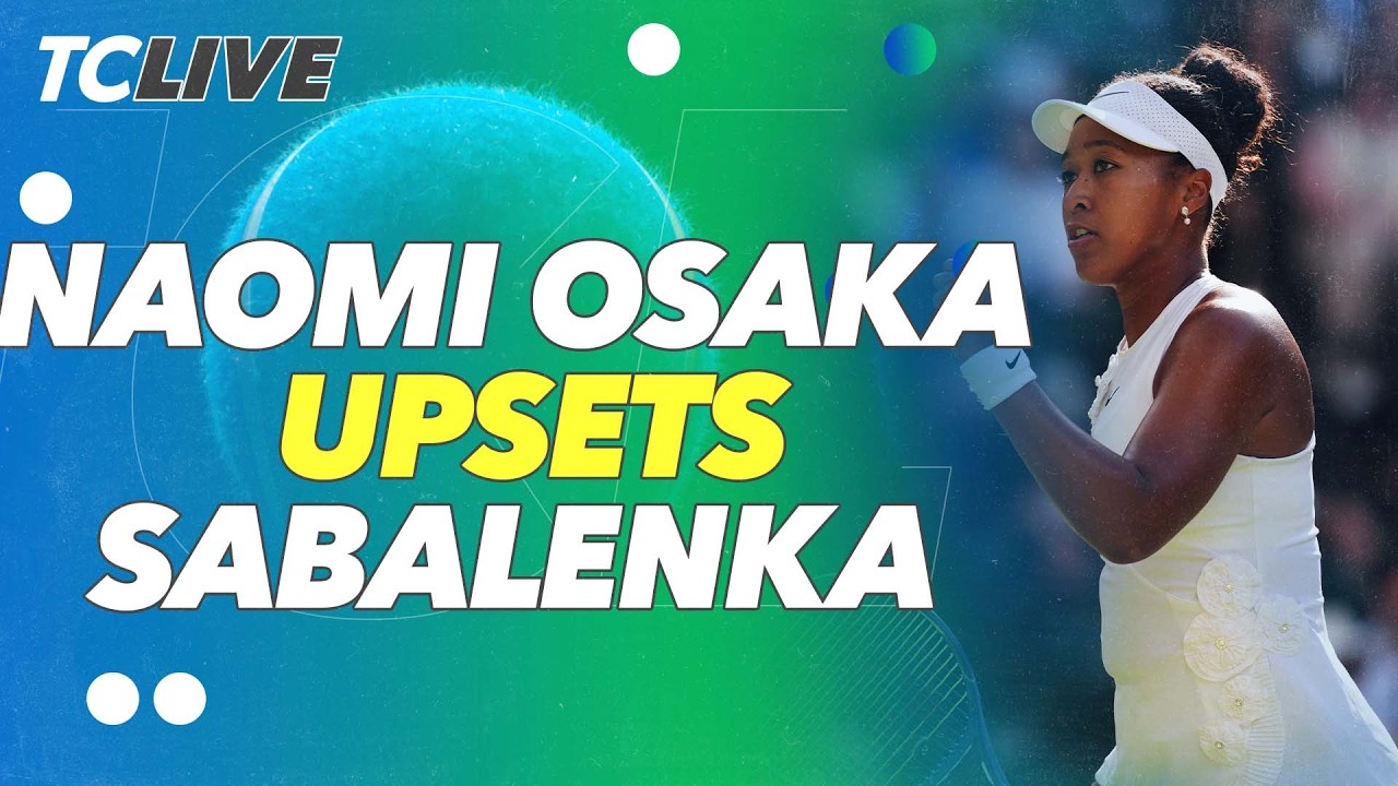 Naomi Osaka defeats World No. 1 Aryna Sabalenka 🫢 | TC Live
