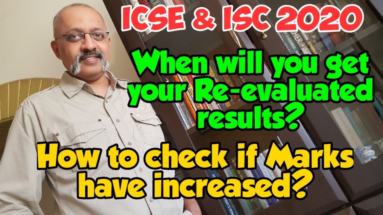 How to check your ICSE and ISC 2020 Rechecked Marks? By when will the Council inform you?