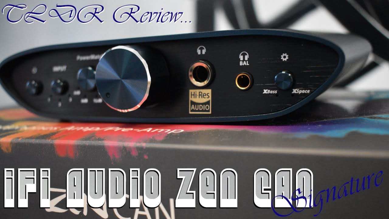 TLDR - iFi Audio ZEN CAN Signature