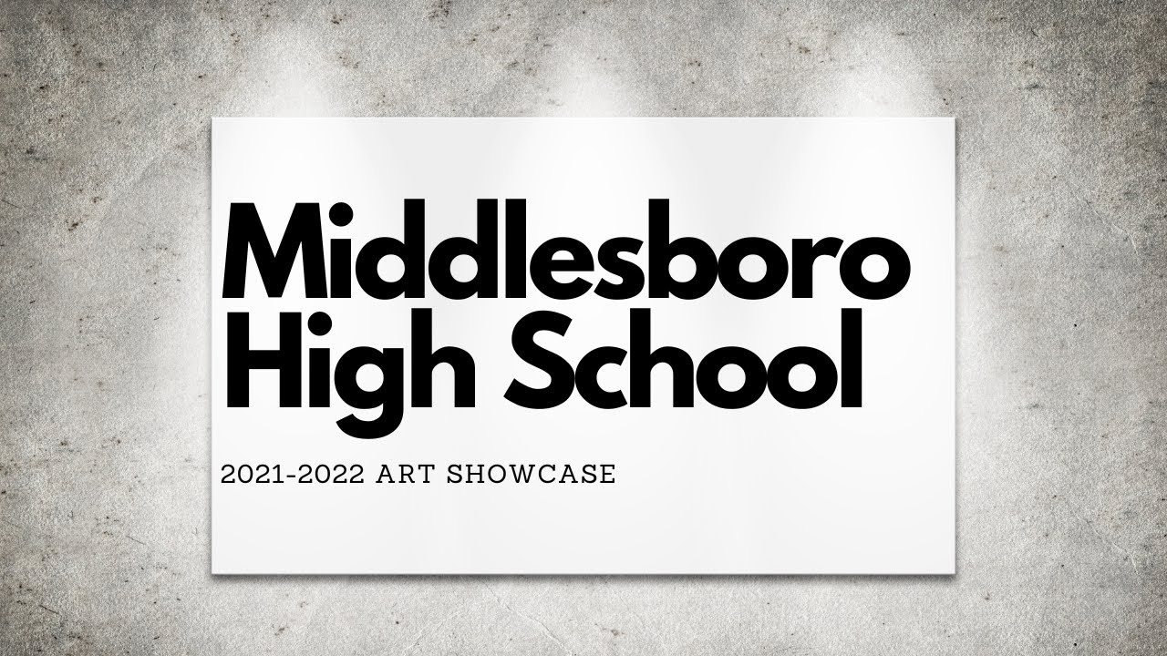 Middlesboro High School Art Show 21-22