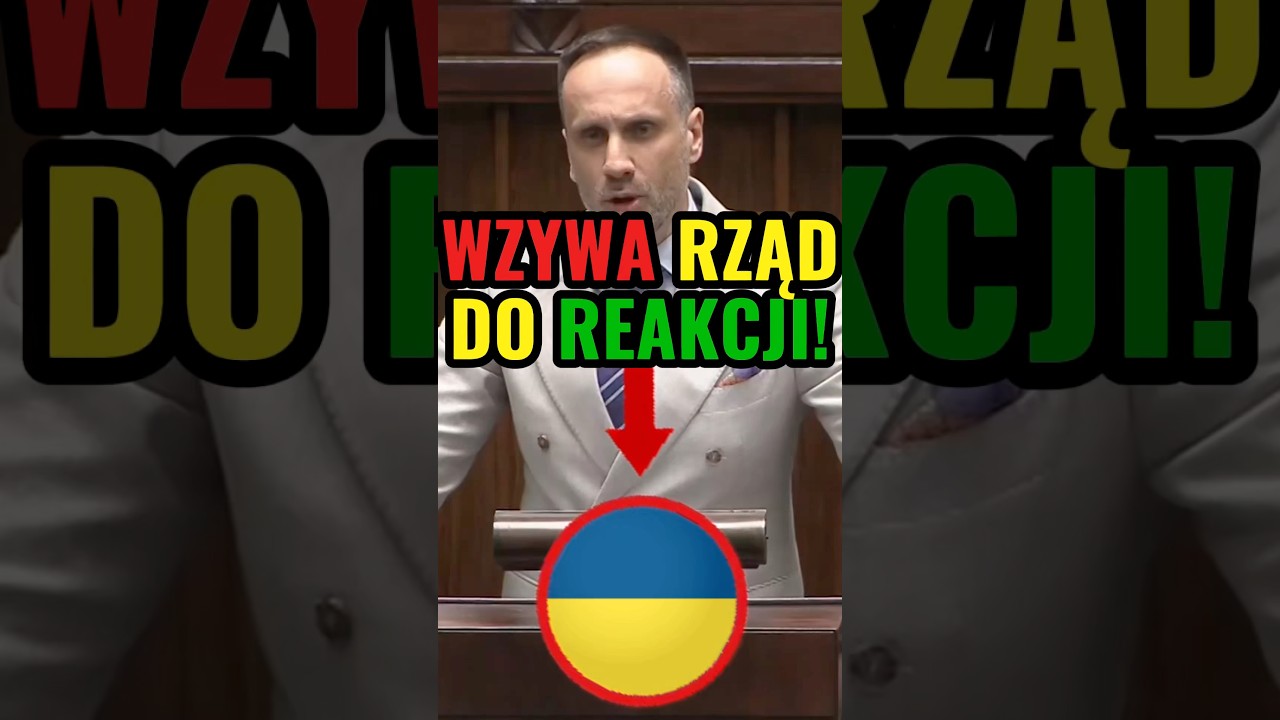POSEŁ KOWALSKI WZYWA RZĄD DO ODPOWIEDZI UKRAINIE! #polityka #polskapolityka #sejm