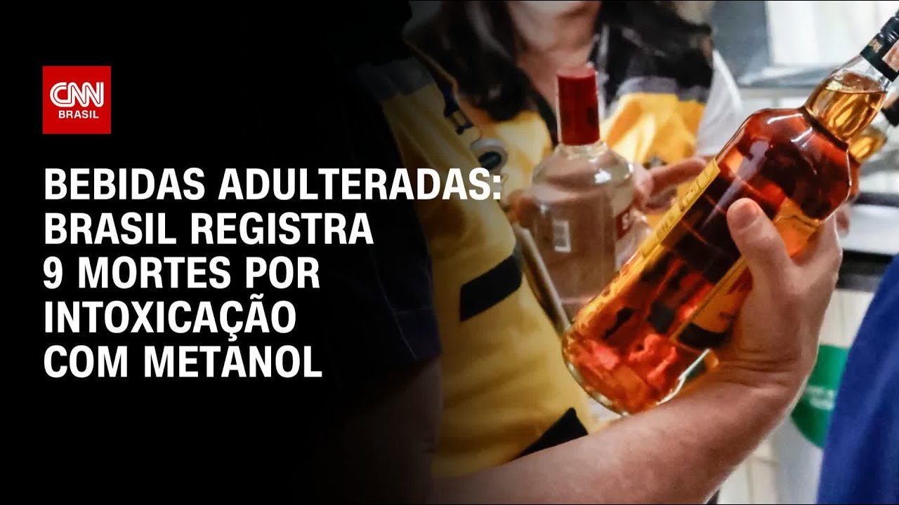 Bebidas adulteradas: Brasil registra 47 casos de intoxica&ccedil;&atilde;o por metanol e 9 mortes | LIVE CNN