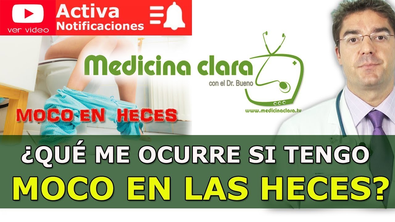 Moco en las heces, deposiciones anormales | Moco en la caca