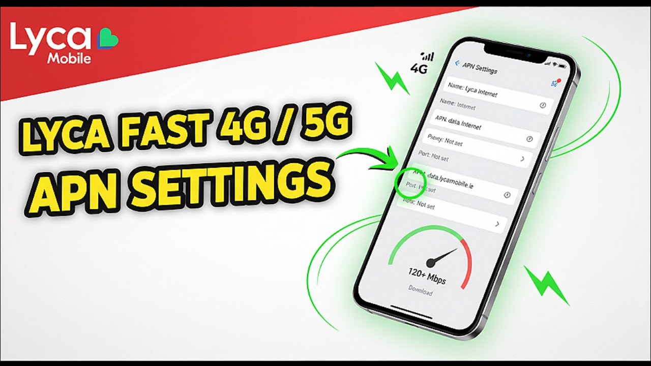 Lyca Mobile 4G/5G Internet APN Settings for Fast Data Connection